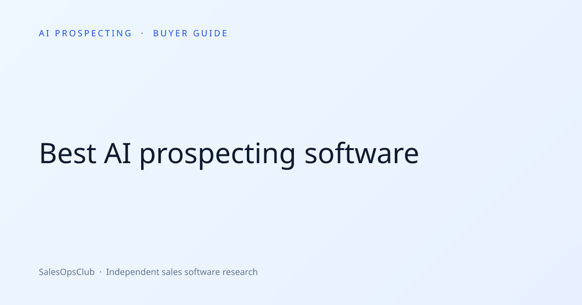Best AI Prospecting Software | SalesOpsClub