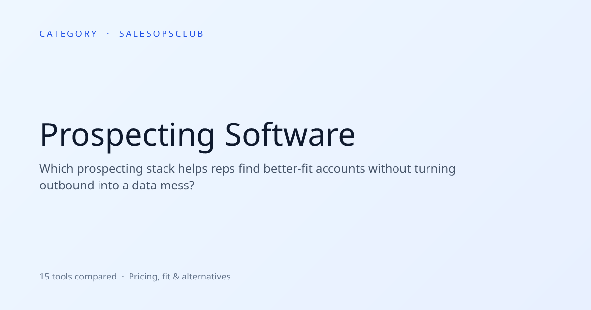 Prospecting Software: Compare Options & Pricing | SalesOpsClub