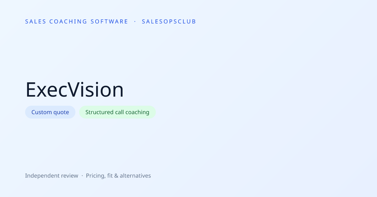ExecVision Pricing: Plans, Costs & What Buyers Should Know | SalesOpsClub